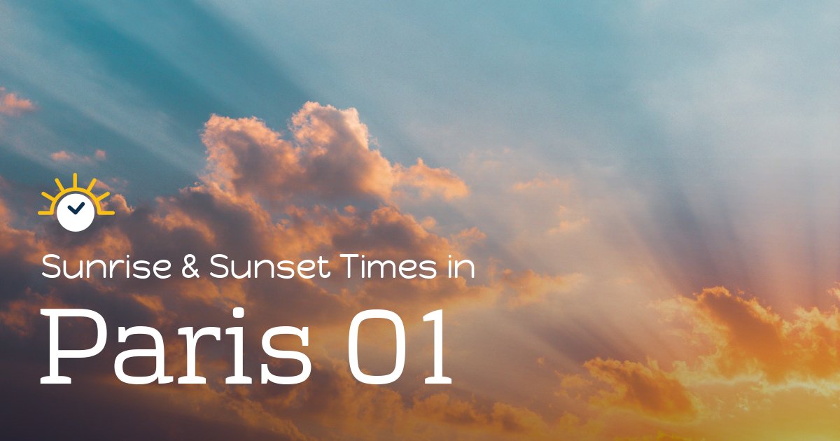Paris 01 Sunrise and Sunset Times