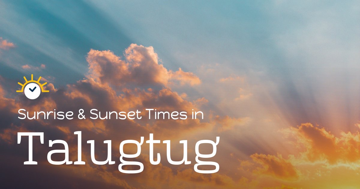 Talugtug Sunrise and Sunset Times