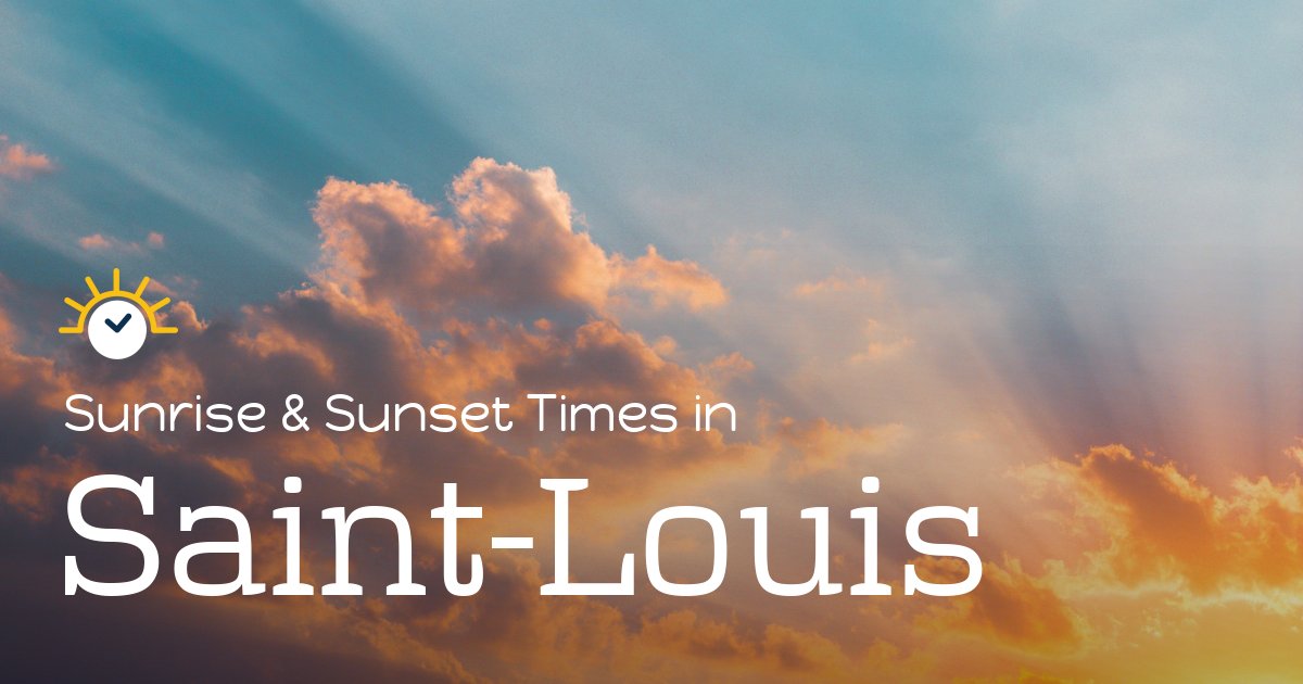 Saint-Louis Sunrise and Sunset Times