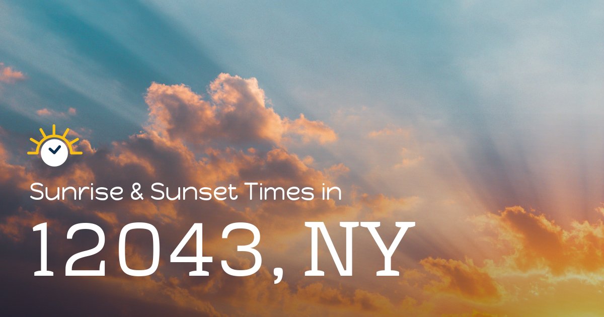 12043, NY Sunrise and Sunset Times