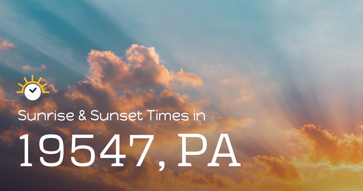 19547, PA Sunrise and Sunset Times