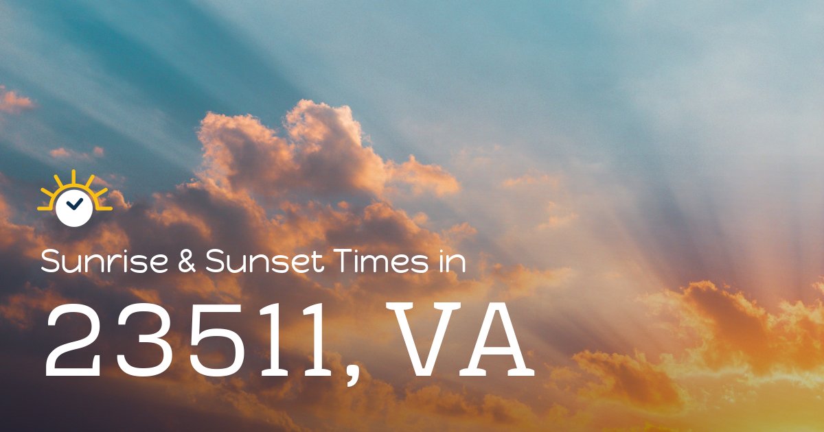 23511, VA Sunrise and Sunset Times