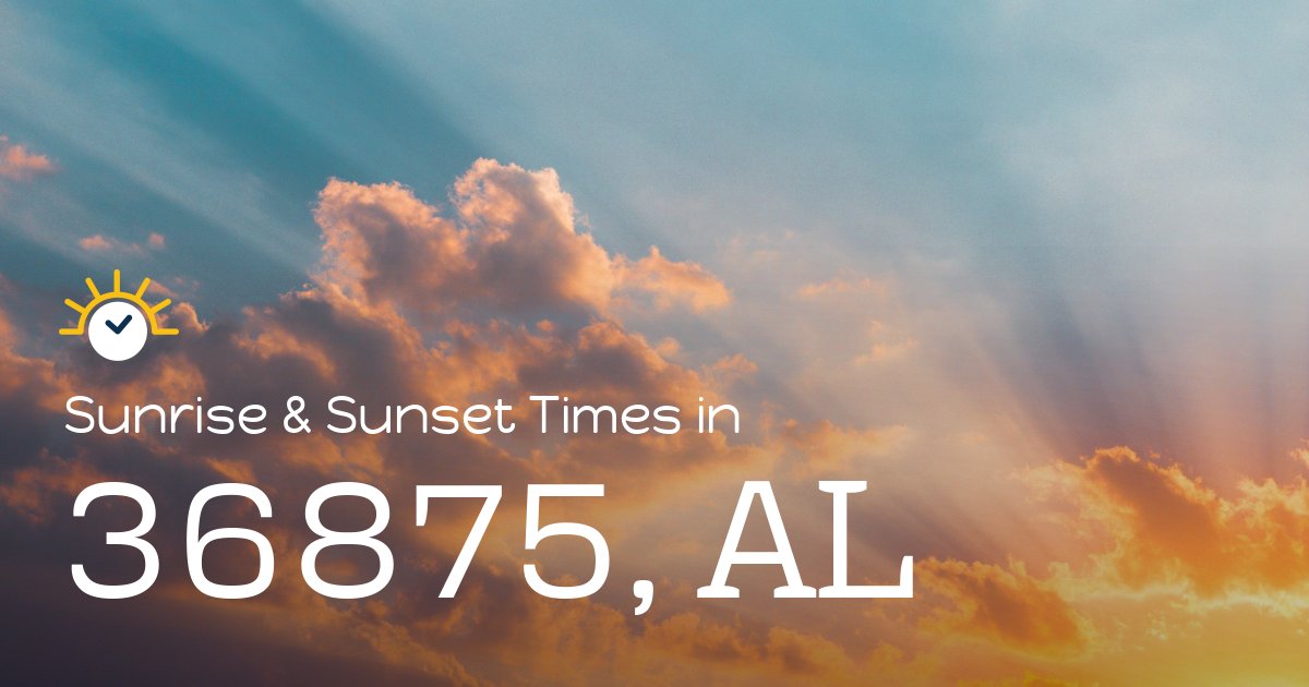 36875, AL Sunrise and Sunset Times