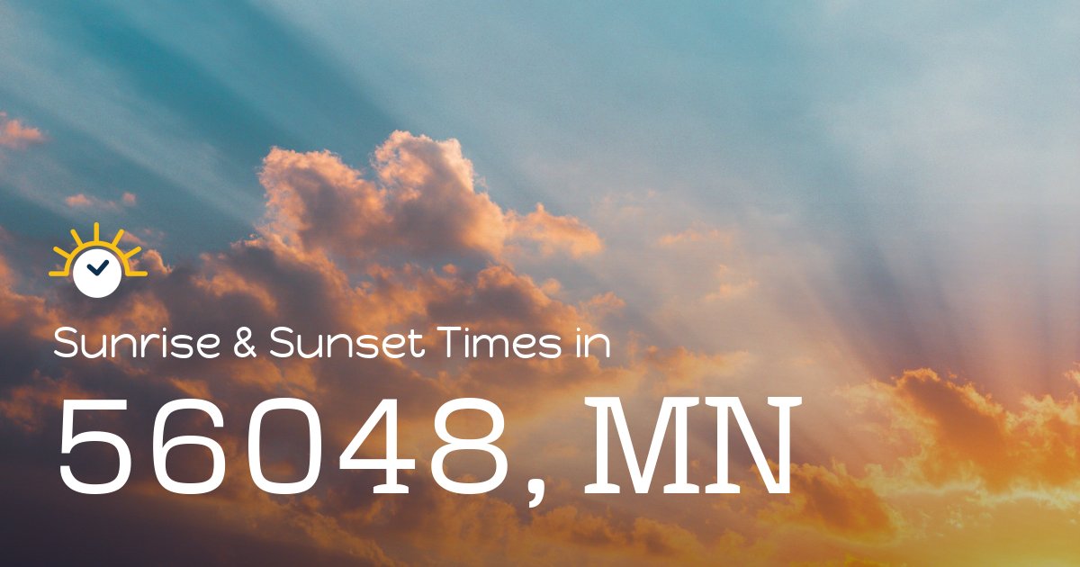 56048, MN Sunrise and Sunset Times